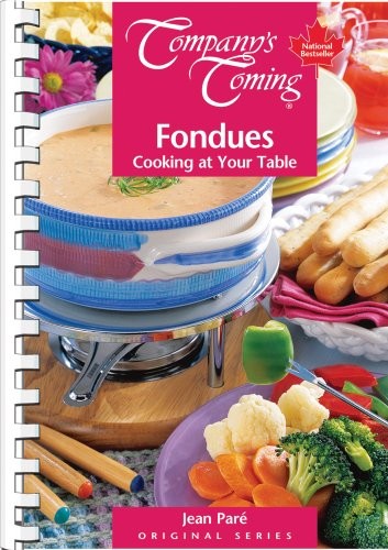Fondues: Cooking at Your Table