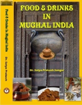 Food & Drinks in Mughal India
