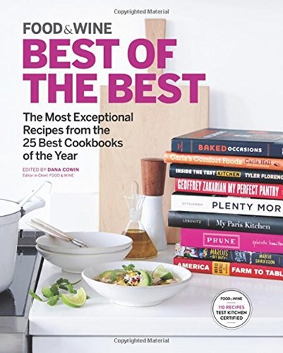 Food & Wine Best of the Best, Volume 18 (2015): The Most Exceptional Recipes from the 25 Best Cookbooks of the Year