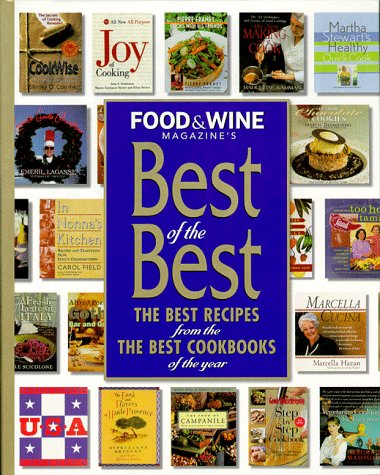 Food & Wine Best of the Best, Volume 1 (1998): The Best Recipes from the Best Cookbooks of the Year