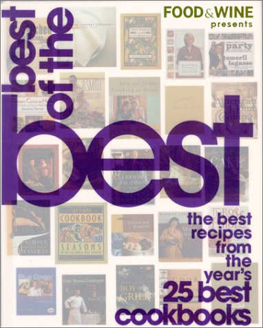 Food & Wine Best of the Best, Volume 3 (2000): The Best Recipes from the Year's 25 Best Cookbooks