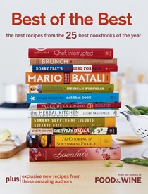 Food & Wine Best of the Best, Volume 9 (2006): The Best Recipes from the 25 Best Cookbooks of the Year