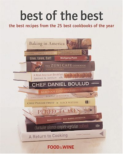 Food & Wine Best of the Best, Volume 6 (2003): The Best Recipes from the 25 Best Cookbooks of the Year