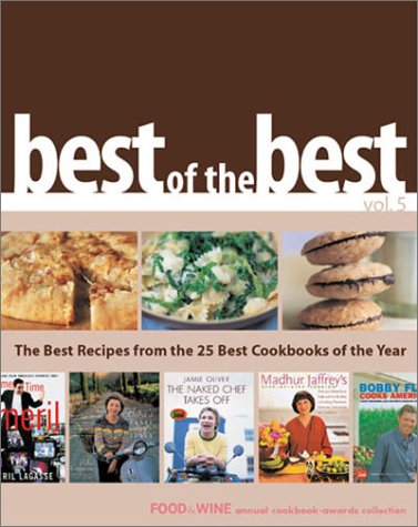Food & Wine Best of the Best, Volume 5 (2002): The Best Recipes from the 25 Best Cookbooks of the Year
