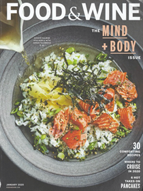 Food & Wine Magazine, January 2020: The Mind + Body Issue
