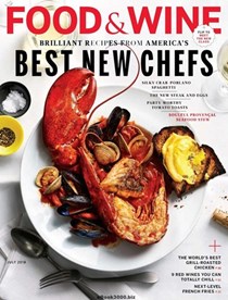 Food & Wine Magazine, July 2018: Best New Chefs Issue