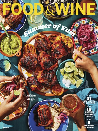 Food & Wine Magazine, June 2023: Summer of Yum