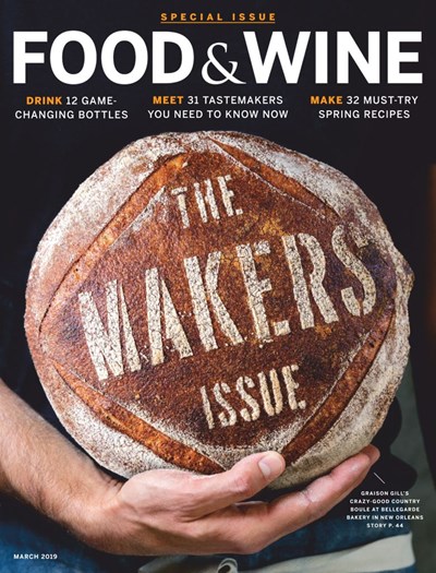 Food & Wine Magazine, March 2019: The Makers Issue