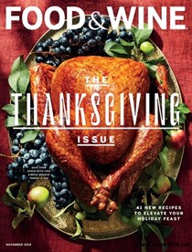Food & Wine Magazine, November 2019: The Thanksgiving Issue