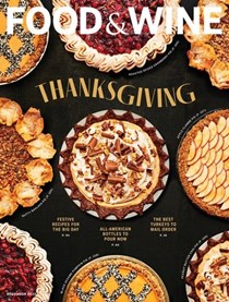 Food & Wine Magazine, November 2022: Thanksgiving Issue