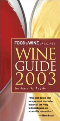 Food & Wine Magazine's Official Wine Guide 2003