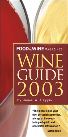 Food & Wine Magazine's Official Wine Guide 2003