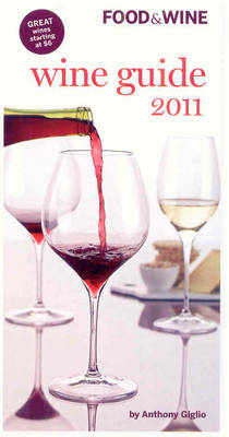 Food & Wine Wine Guide 2011
