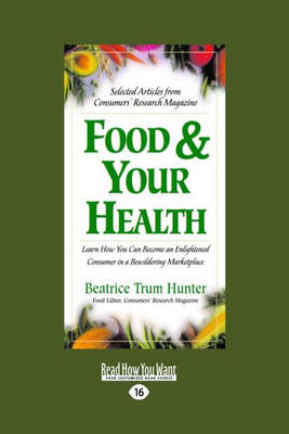 Food & Your Health: Selected Articles from Consumers' Research Magazine