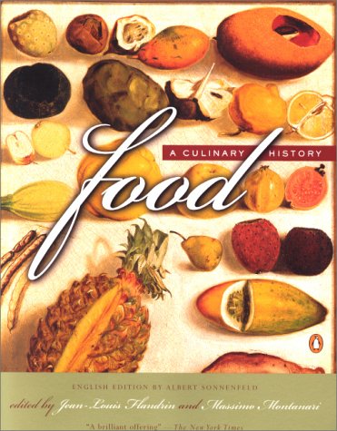 Food: A Culinary History (European Perspectives)