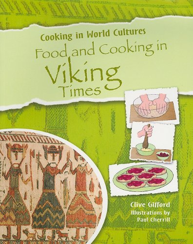 Food and Cooking in Viking Times