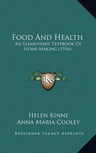 Food and Health: An Elementary Textbook of Home Making (1916)