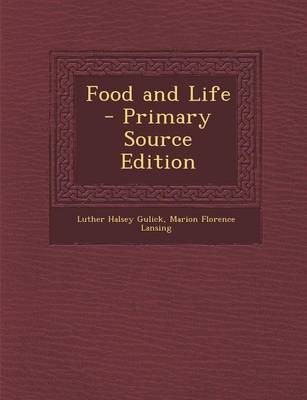 Food and Life - Primary Source Edition
