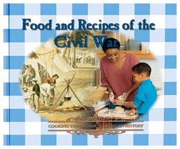 Food and Recipes of the Civil