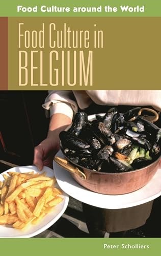 Food Culture in Belgium (Food Culture around the World)