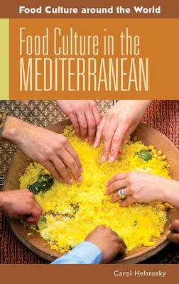 Food Culture in the Mediterranean