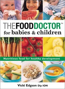 Food Doctor For Babies And Children: Nutritious Food For Healthy Development