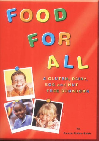 Food for All: A Gluten, Dairy, Egg and Nut-free Cookbook