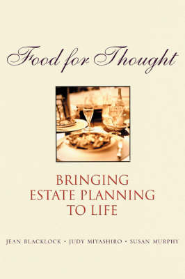 Food for Thought: Bringing Estate Planning to Life