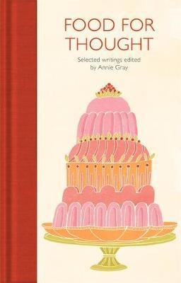 Food for Thought: Selected Writings