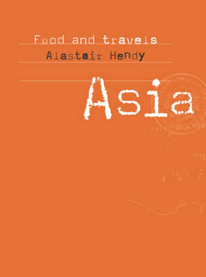 Food from Our Travels: Asia