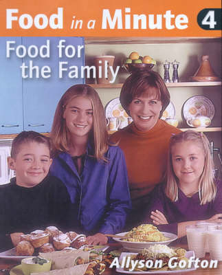 Food in a Minute 4: Food for the Family