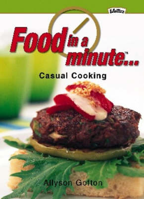 Food in a Minute: Casual Cooking