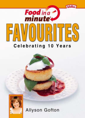 Food in a Minute Favourites: Celebrating 10 Years