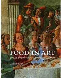 Food In Art: From Prehistory to the Renaissance