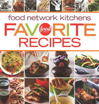 Food Network Favorites: Recipes from Our All-Star Chefs