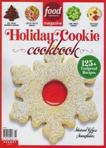 Food Network Magazine Special Issue Holiday Cookie Cookbook: 125 Foolproof Recipes