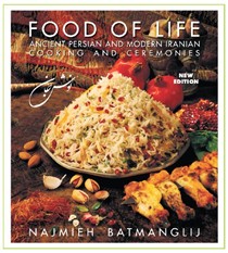 Food of Life, Fourth Edition (25th Anniversary): Ancient Persian and Modern Iranian Cooking and Ceremonies