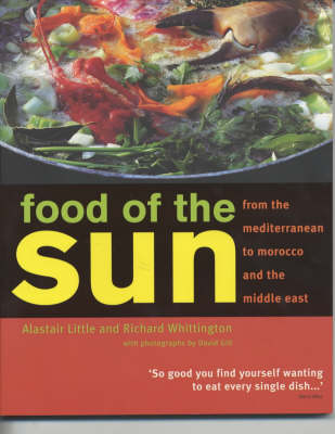 Food of the Sun: From the Mediterranean to Morocco and the Middle East