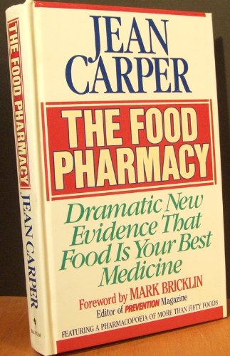 Food Pharmacy: Dramatic New Evidence That Food is Your Best Medicine