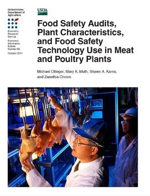 Food Safety Audits, Plant Characteristics, and Food Safety Technology Use in Meat and Poultry Plants