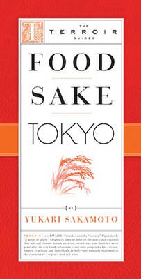 Food Sake Tokyo (The Terroir Guides)