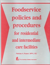 Food Service Policies and Procedures for Residential and Intermediate Care Facilities