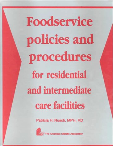 Food Service Policies and Procedures for Residential and Intermediate Care Facilities