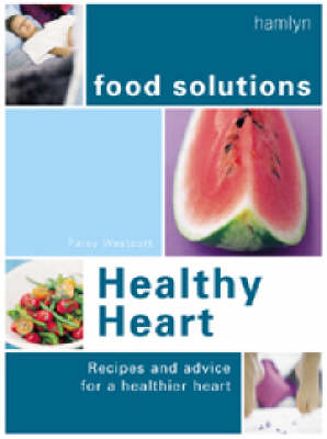 Food Solutions: Healthy Heart