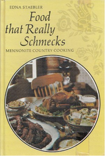 Food That Really Schmecks: Mennonite Country Cooking