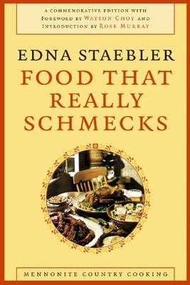 Food That Really Schmecks: Mennonite Country Cooking