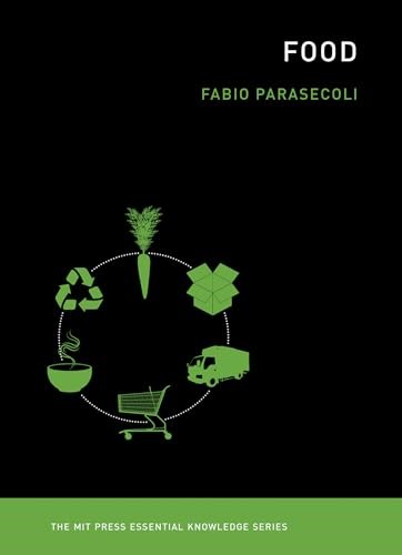 Food (The MIT Press Essential Knowledge series)