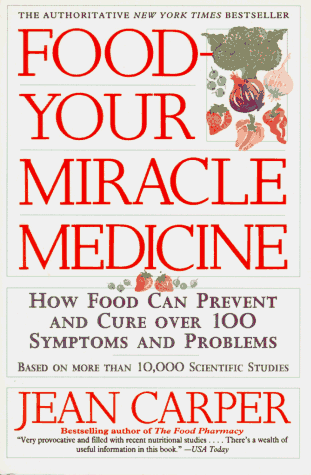 Food: Your Miracle Medicine