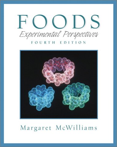 Foods: Experimental Perspectives (4th Edition)