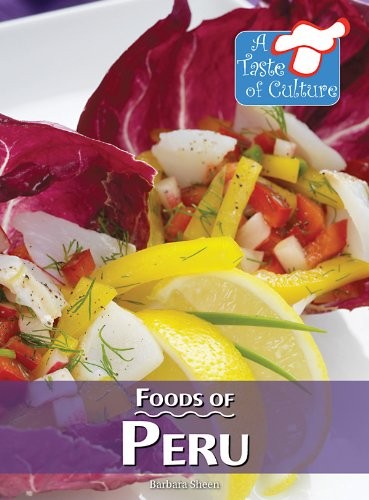Foods of Peru (Taste of Culture)